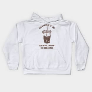 Cold Coffee Life Kids Hoodie